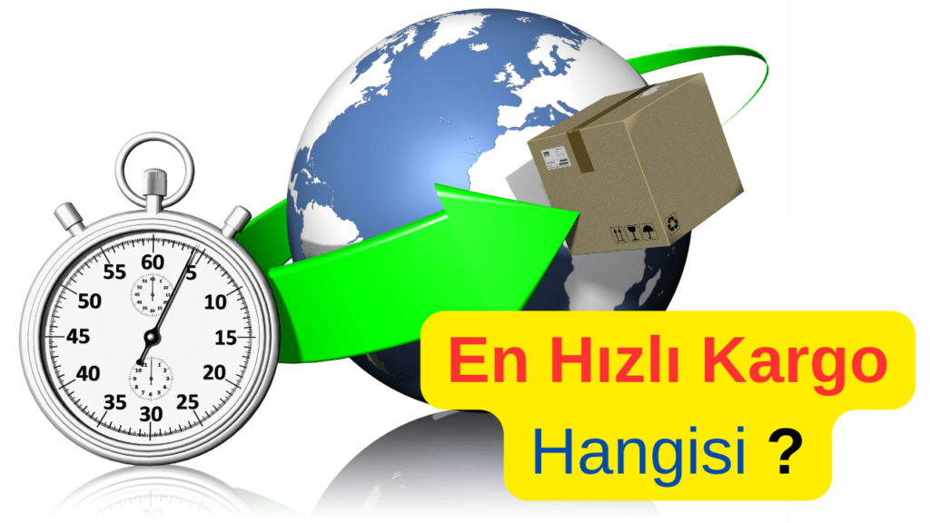 En Hızlı Kargo Hangisi – Şehirler Arası En Hızlı Kargo Gönderimi